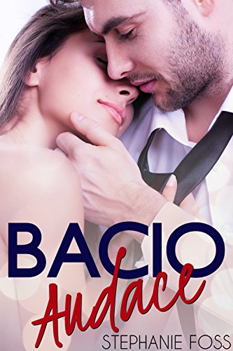 Stephanie Foss - Bacio audace (2018)