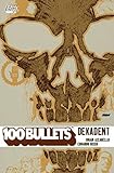 100 Bullets 10: Dekadent by 