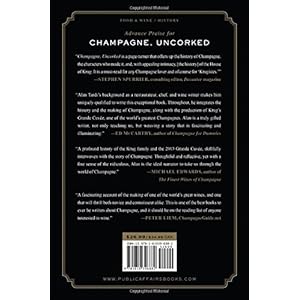 Champagne, Uncorked: The House of Krug and the Timeless Allure of the World's Most Ce