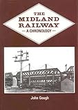 Image de The Midland Railway: A Chronology