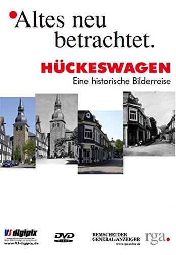 Preisvergleich Produktbild Altes neu betrachtet - Hückeswagen: Eine historische Bilderreise