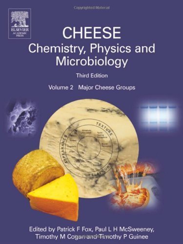 Cheese: Chemistry, Physics & Microbiology, Vol. 2: Major Cheese Groups (2004-10-13) en ligne Cheese: Chemistry, Physics & Microbiology, Vol. 2: Major Cheese Groups (2004-10-13) en ligne