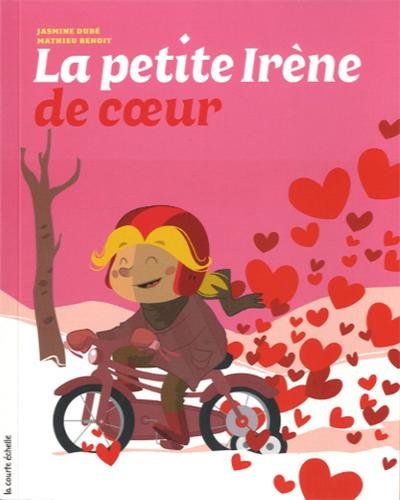 couverture de : La petite Ir&egrave;ne de coeur