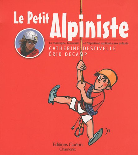 Télécharger Le petit alpiniste Livre eBook France