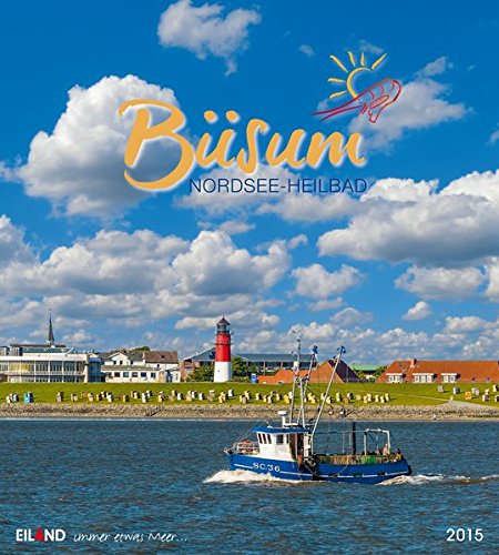Büsum 2015: Das Nordsee-Seebad Postkartenkalender