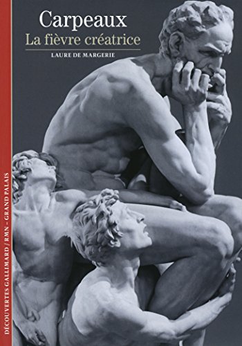 Download Carpeaux : La Fièvre créatrice Download Carpeaux : La Fièvre créatrice