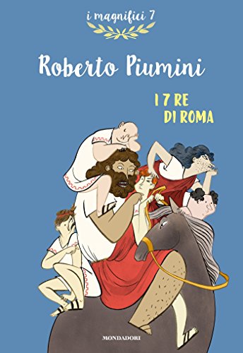 Download I 7 Re di Roma (I magnifici 7)