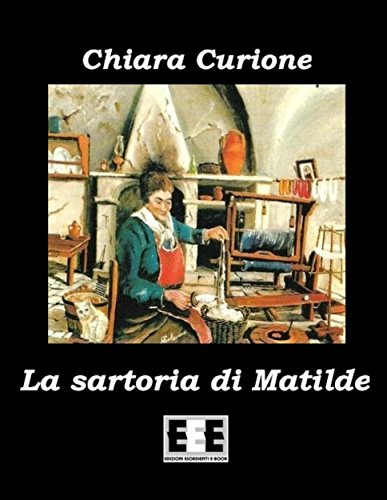 La sartoria di Matilde (I Mainstream Vol. 3) libro