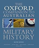 Front cover for the book The Oxford Companion to Australian Military History by Peter Dennis