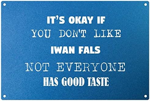Its ok if you don't like Iwan Fals not everyone has good taste - Blue metal plaque - ready to hang