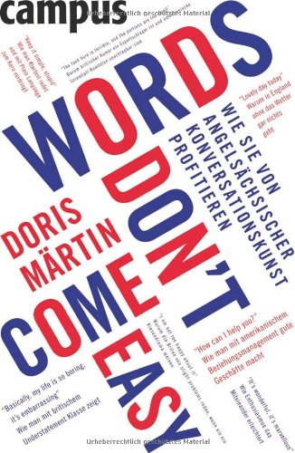 Download Words don't come easy: Wie Sie von angelsächsischer Konversationskunst profitieren Download Words don't come easy: Wie Sie von angelsächsischer Konversationskunst profitieren