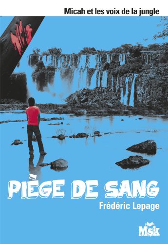 couverture de : Pi&egrave;ge de sang