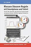 Messen Steuern Regeln mit Smartphone und Tablet: Basic und mehr in der Hosentasche by
