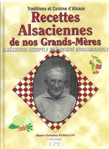 Download Recettes Alsaciennes de Nos Grands-Mères Download Recettes Alsaciennes de Nos Grands-Mères