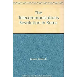 The Telecommunications Revolution in Korea