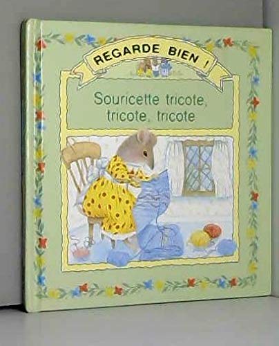 couverture de : Souricette tricote,tricote,tricote