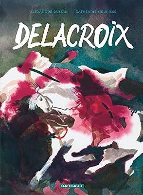 Delacroix - tome 0 - Delacroix