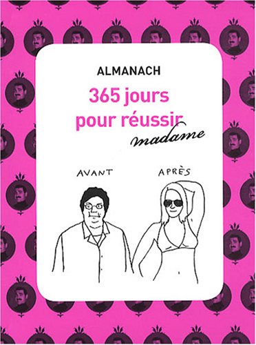 Download ALMANACH 365 JOURS POUR REUSSIR MADAME Download ALMANACH 365 JOURS POUR REUSSIR MADAME