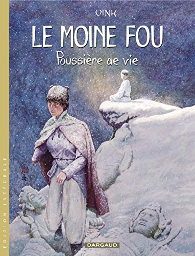 Télécharger L'integrale Le moine fou, tome 2 : Poussière de vie (tomes 6 à 10) Francais PDF