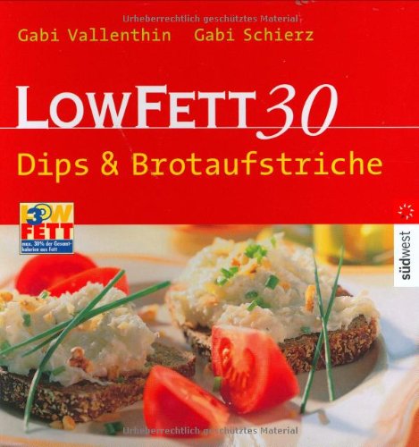 Download Low Fett 30 - Dips & Brotaufstriche Download Low Fett 30 - Dips & Brotaufstriche