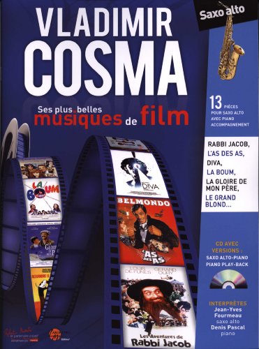 Télécharger Vladimir Cosma ses plus belles musiques de film saxophone alto et Piano PDF Ebook En Ligne