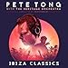 Pete Tong Ibiza Classics