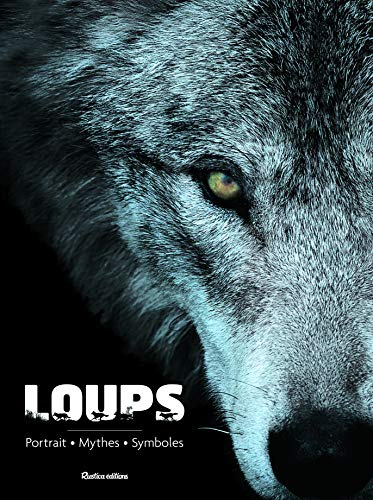 Télécharger Loups : Portraits, mythes, symboles Livre PDF Gratuit