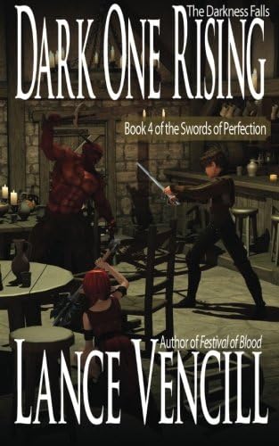 Dark One Rising: Book 4 of the Swords of Perfection: Volume 4