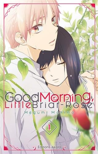 Good morning little briar-rose — Tome 1