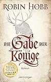 Die Gabe der Könige von Robin Hobb