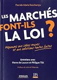 Image de Les marchés font-ils la loi ? : Réponses aux idées reçues et aux solutions toutes faites