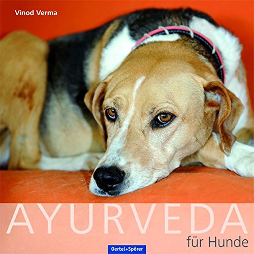 Download Ayurveda für den Hund: Behandlung und Ernährung nach der Ayurveda-Methode Download Ayurveda für den Hund: Behandlung und Ernährung nach der Ayurveda-Methode