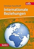 Image de Internationale Beziehungen (UTB basics, Band 4335)