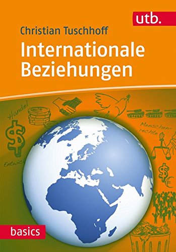 Internationale Beziehungen (UTB basics, Band 4335)