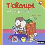 T'choupi est trop gourmand (06)