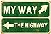 Produktbild My Way Highway verrostetes Metall Zeichen (pst 1812)