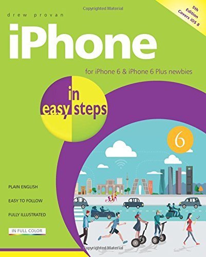 iPhone in Easy Steps: Covers iPhone 6 and iOS 8 by Provan, Drew (2014) Taschenbuch