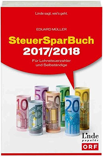 Preisvergleich Produktbild SteuerSparBuch 2017 / 2018: Für Lohnsteuerzahler und Selbständige (Ausgabe Österreich)