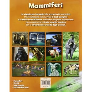 Mammiferi. Atlante fotografico degli animali