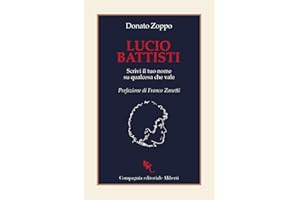 Lucio Battisti. Scrivi il tuo nome su qualcosa che vale