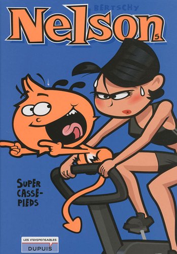 couverture de : Nelson : Super casse pieds