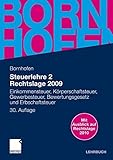 Image de Steuerlehre 2 Rechtslage 2009: Einkommensteuer, Körperschaftsteuer, Gewerbesteuer, Bewertungsgesetz