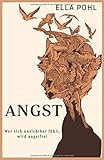 Angst: Wer sich unsichtbar fühlt, wird angstfrei by