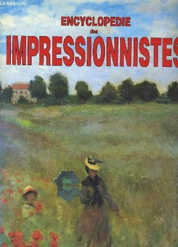 couverture de : Encyclop&eacute;die des Impressionnistes