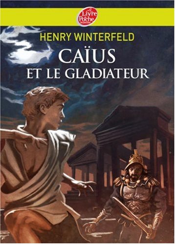 CAIUS ET LE GLADIATEUR