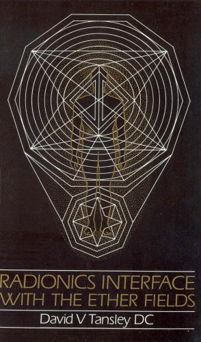 Radionics Interface With The Ether-Fields