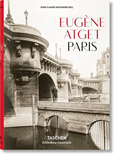 Eugène Atget: Paris (Bibliotheca Universalis)
