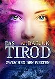 Image de Zwischen den Welten: Das Tirod 1 - Fantasy-Saga