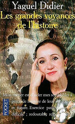 Les grandes voyances de l'histoire : Leur vrai destin Les grandes voyances de l'histoire : Leur vrai destin