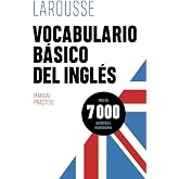 Vocabulario b&aacute;sico del ingl&eacute;s (LAROUSSE - Lengua Inglesa - Manuales pr&aacute;cticos)